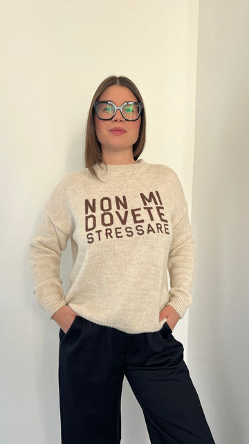 Maglioncino NON MI DOVETE STRESSARE